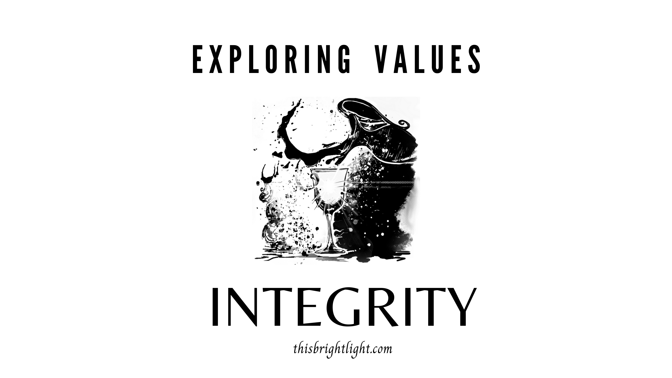 Integrity, core values